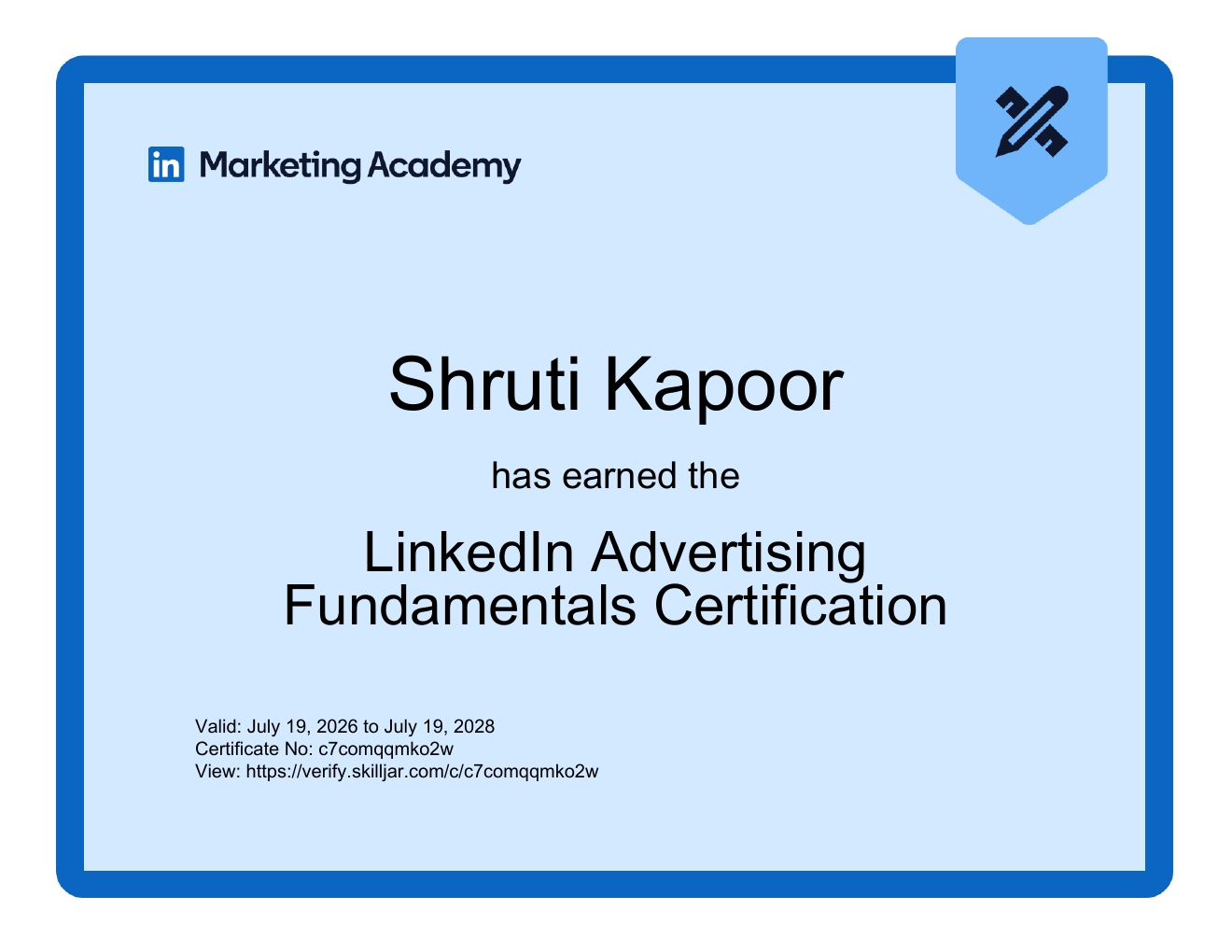 LinkedIn Advertising Fundamentals Certification awarded to Shruti Kapoor